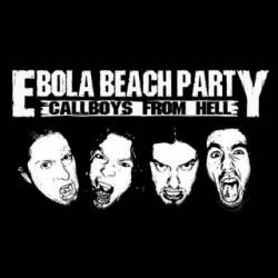 Ebola Beach Party : Callboys From Hell